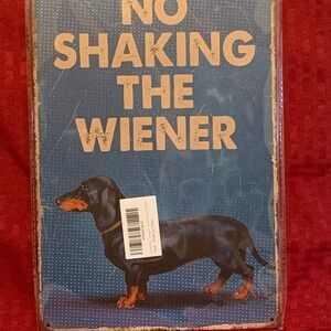 No Shaking the Wiener Sign #HM070